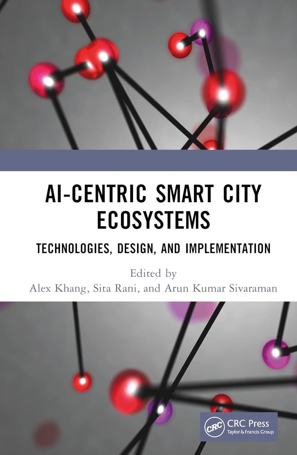 AI-Centric Smart City Ecosystem: Technologies, Design and Implementation