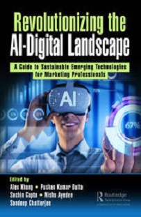 Revolutionizing the AI-Digital Landscape: A Guide to Sustainable Emerging Technologies for Marketing Professionals