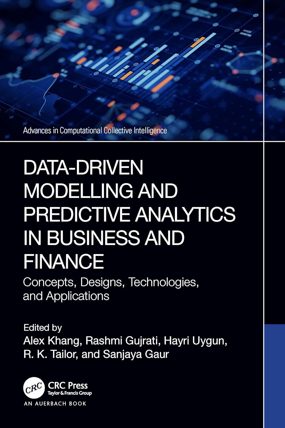 Data-driven Modelling and Predictive Analytics in Business and Finance